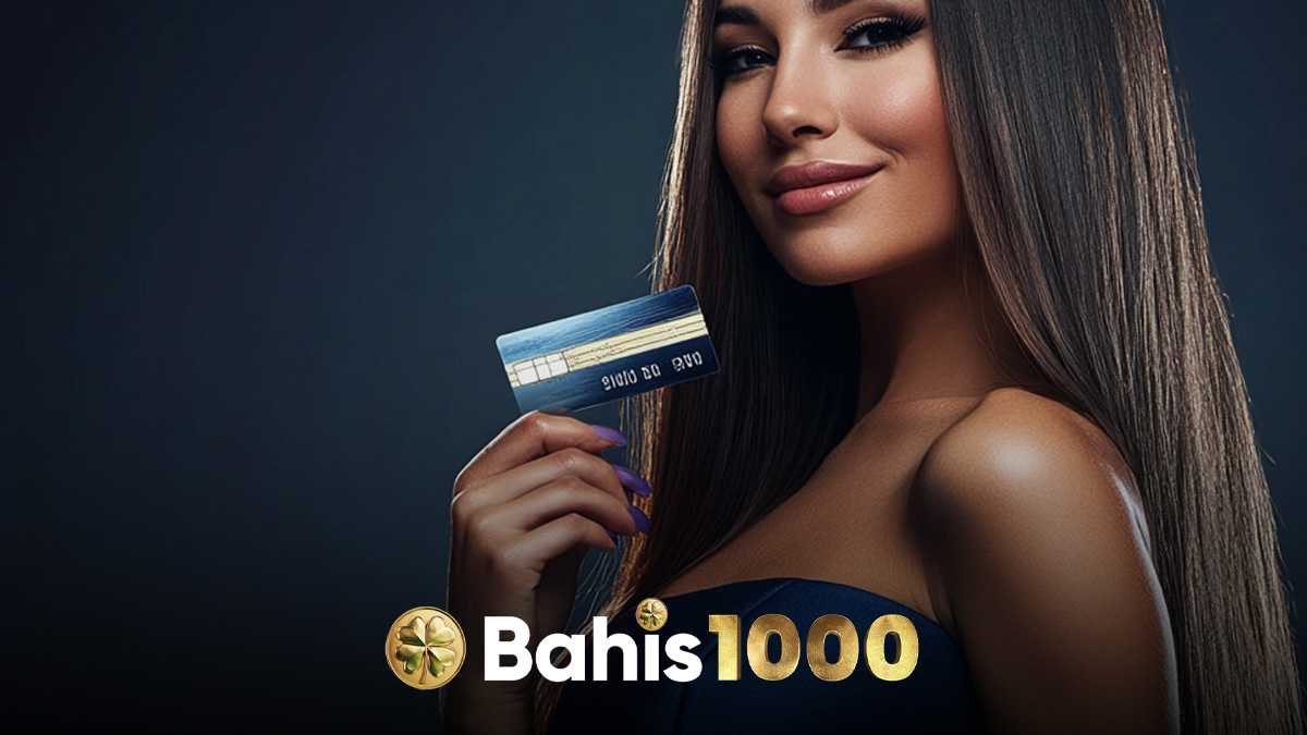 Bahis1000 ödeme yöntemleri